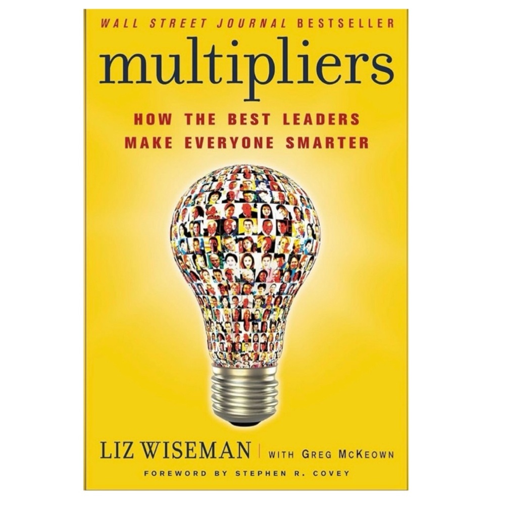 3/$30 New Multipliers:‎ How the Best Leaders Make Everyone Smarter